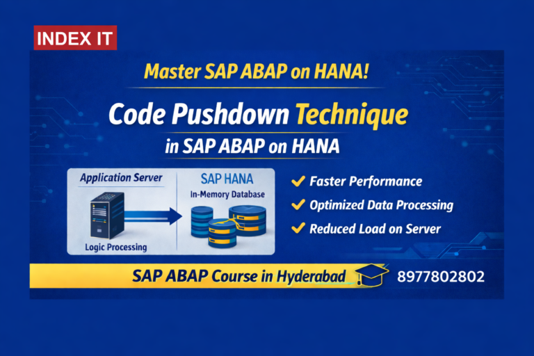 Code Pushdown Technique in SAP ABAP on HANA – SAP ABAP Course in Hyderabad by Index IT