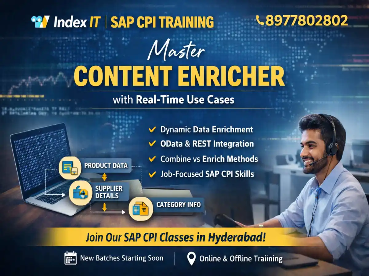 SAP CPI Content Enricher training in Hyderabad by Index IT with real-time use cases