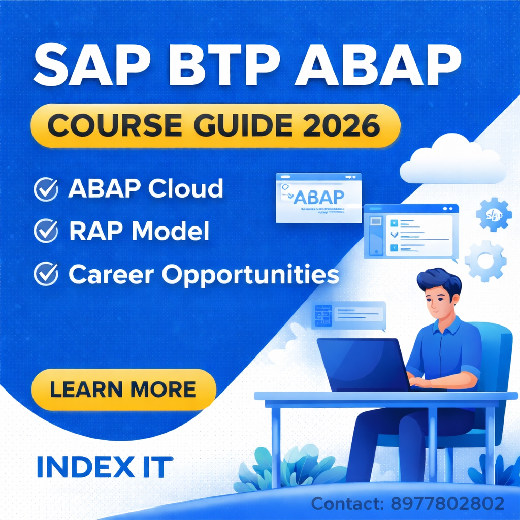 SAP BTP ABAP course guide 2026 with ABAP Cloud, RAP model and career opportunities by Index IT Hyderabad