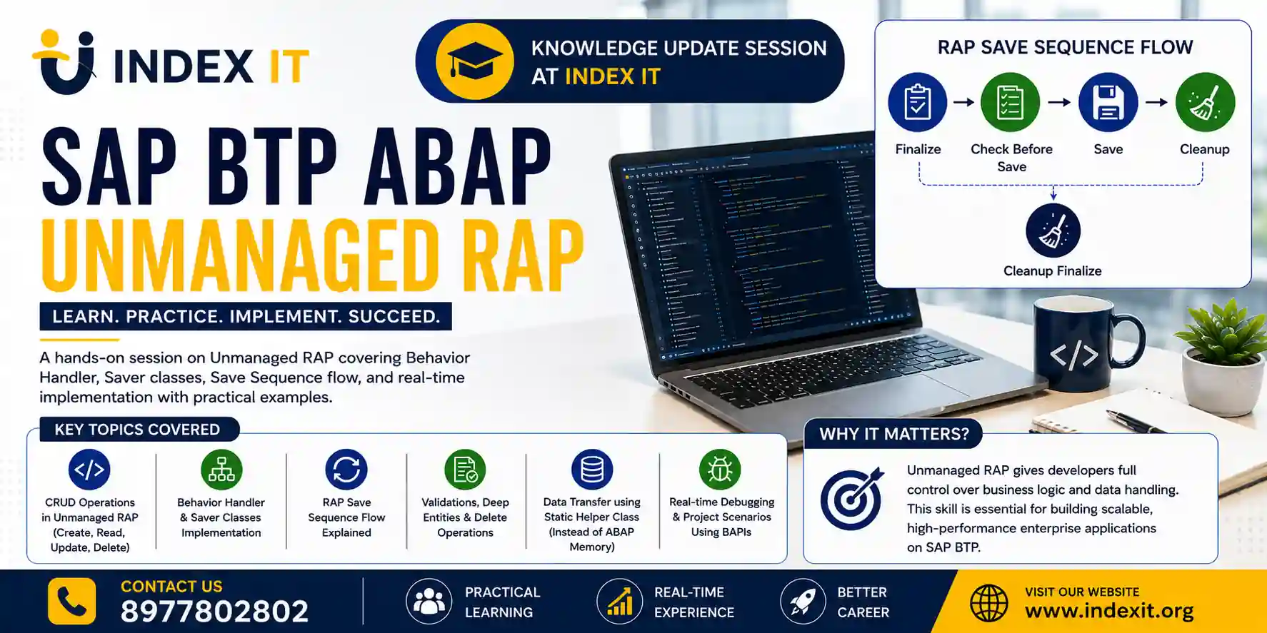 SAP BTP ABAP Unmanaged RAP training session explaining behavior handler, saver class, CRUD operations, and RAP save sequence flow at Index IT